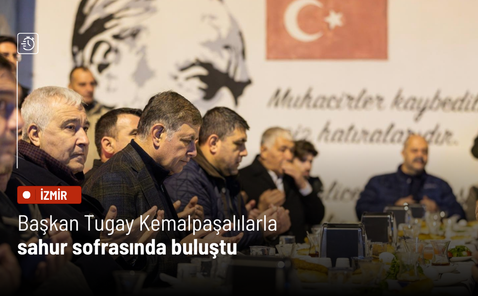 Başkan Tugay Kemalpaşalılarla sahur sofrasında buluştu