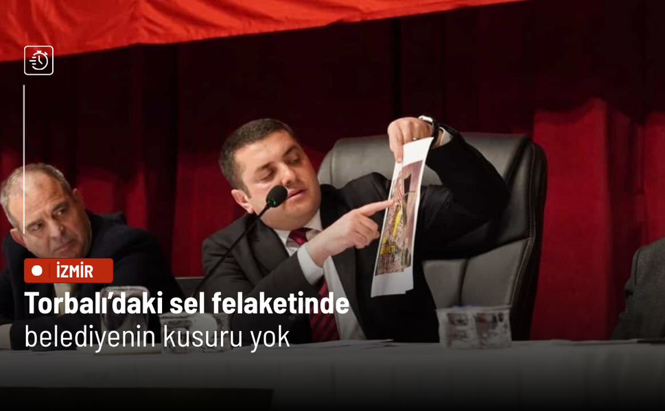 Torbalı’daki sel felaketinde belediyenin kusuru yok