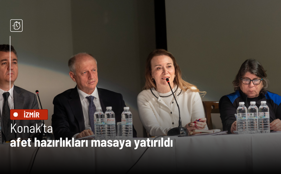 Konak’ta afet hazırlıkları masaya yatırıldı