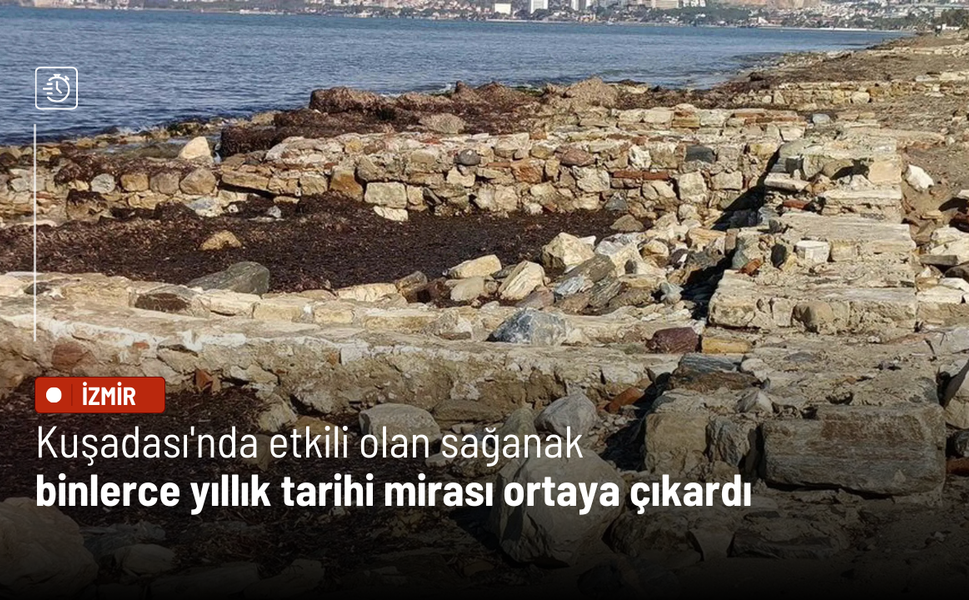 Kuşadası'nda etkili olan sağanak binlerce yıllık tarihi mirası ortaya çıkardı