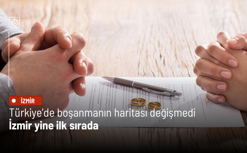 Türkiye’de boşanmanın haritası değişmedi: İzmir yine ilk sırada