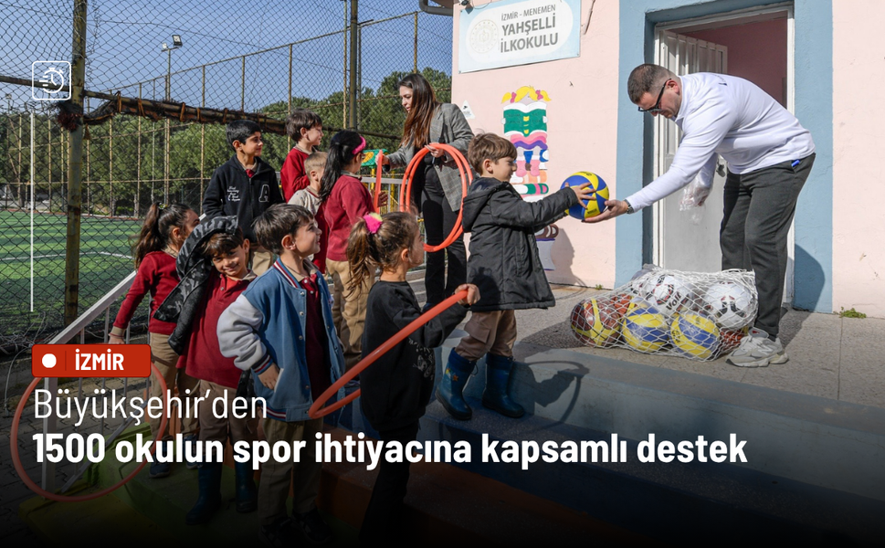Büyükşehir’den 1500 okulun spor ihtiyacına kapsamlı destek
