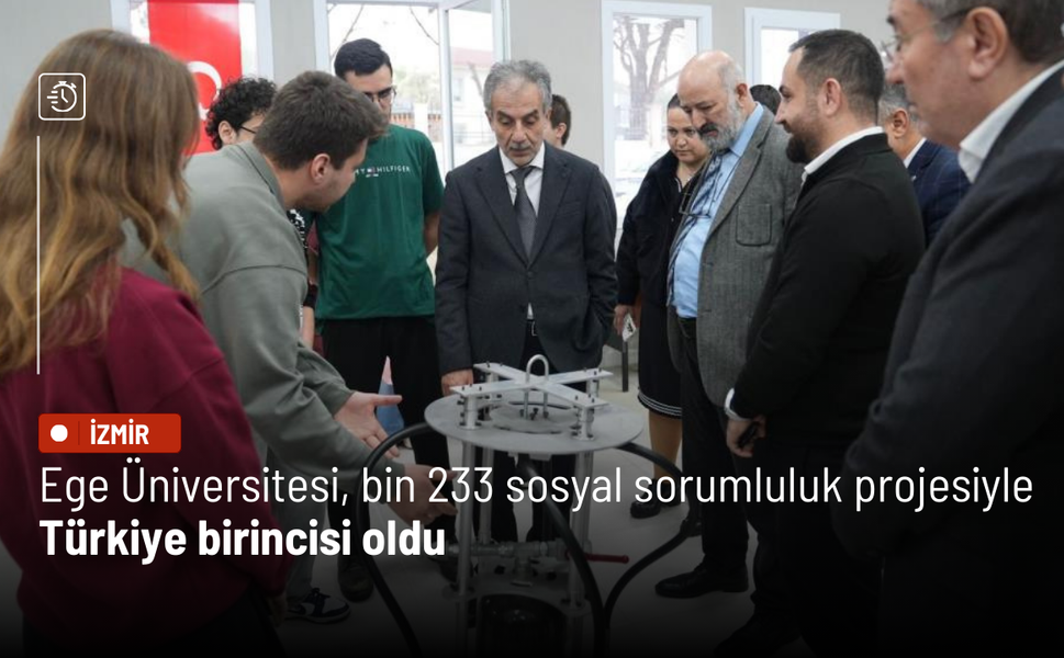 Ege Üniversitesi, bin 233 sosyal sorumluluk projesiyle Türkiye birincisi oldu