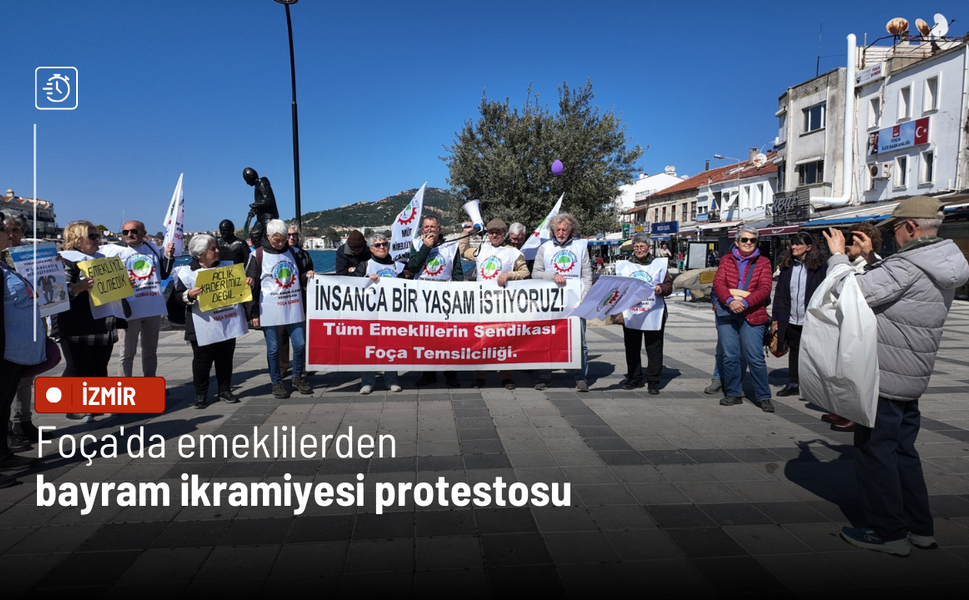 Foça'da emeklilerden bayram ikramiyesi protestosu