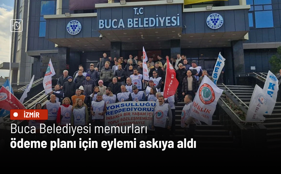 Buca Belediyesi memurları ödeme planı için eylemi askıya aldı