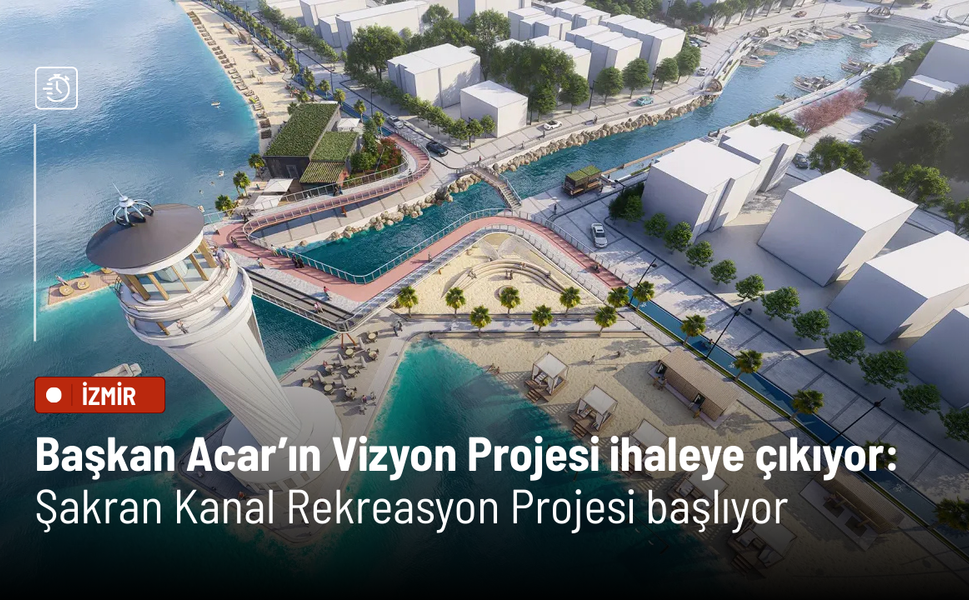 Başkan Acar’ın Vizyon Projesi ihaleye çıkıyor: Şakran Kanal Rekreasyon Projesi başlıyor