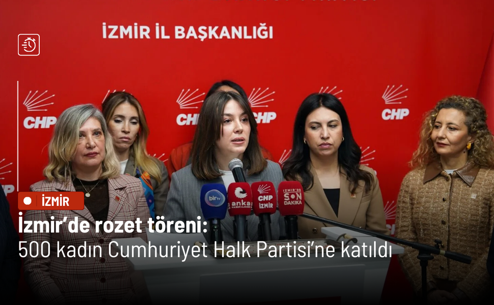 İzmir’de rozet töreni: 500 kadın Cumhuriyet Halk Partisi’ne katıldı