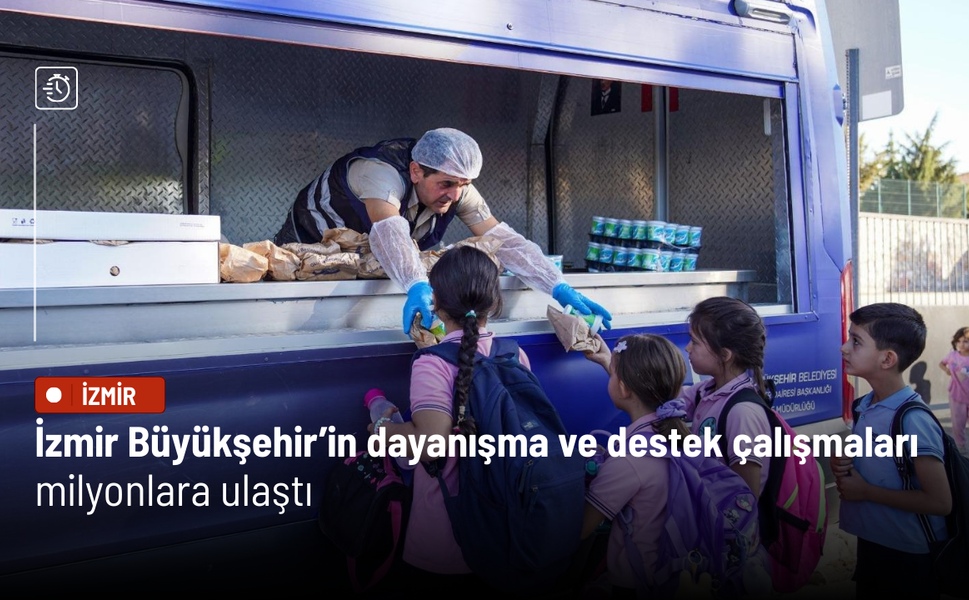 İzmir Büyükşehir’in dayanışma ve destek çalışmaları milyonlara ulaştı