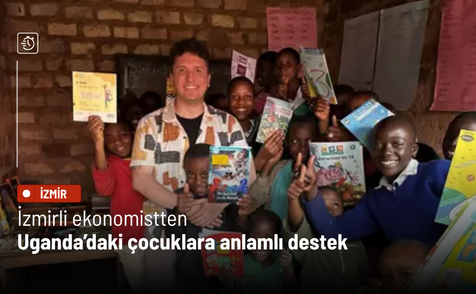 İzmirli ekonomistten Uganda’daki çocuklara anlamlı destek