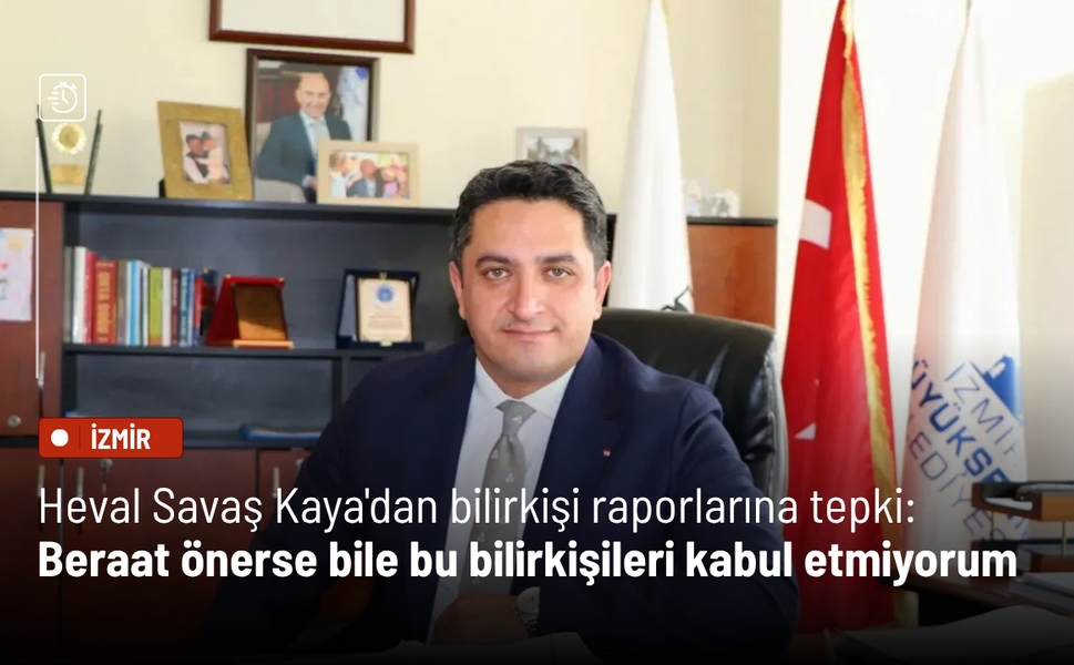 Heval Savaş Kaya'dan bilirkişi raporlarına tepki: Beraat önerse bile bu bilirkişileri kabul etmiyorum