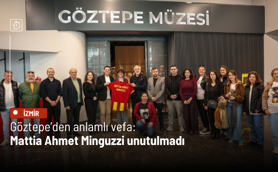 Göztepe’den anlamlı vefa: Mattia Ahmet Minguzzi unutulmadı