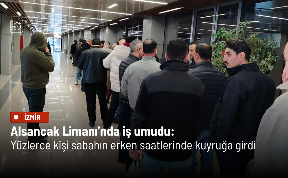 Alsancak Limanı’nda iş umudu: Yüzlerce kişi sabahın erken saatlerinde kuyruğa girdi