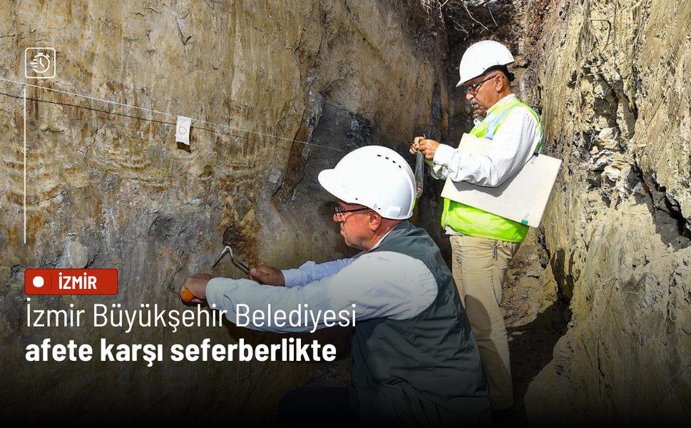 İzmir Büyükşehir Belediyesi afete karşı seferberlikte