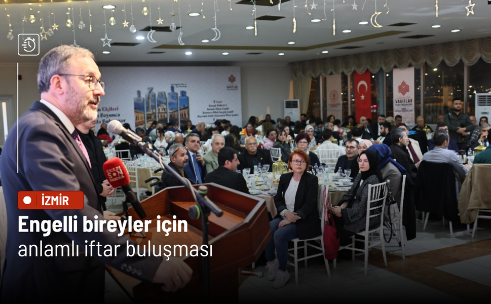 Engelli bireyler için anlamlı iftar buluşması