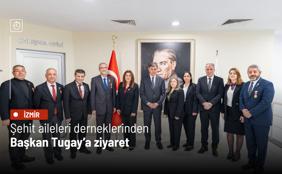 Şehit aileleri derneklerinden Başkan Tugay’a ziyaret