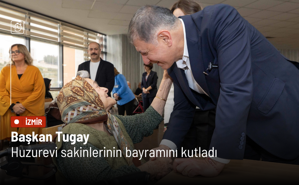 Başkan Tugay huzurevi sakinlerinin bayramını kutladı