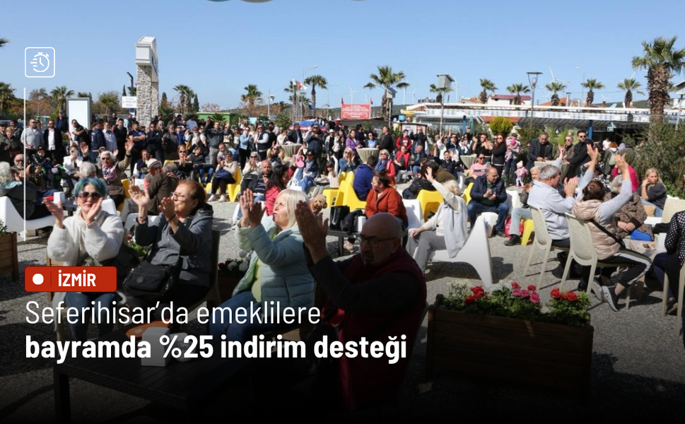 Seferihisar’da emeklilere bayramda %25 indirim desteği