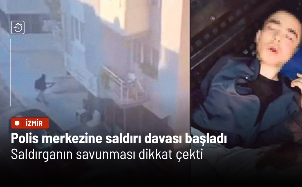 Balçova’daki polis merkezine saldırı davası başladı: Savunması dikkat çekti