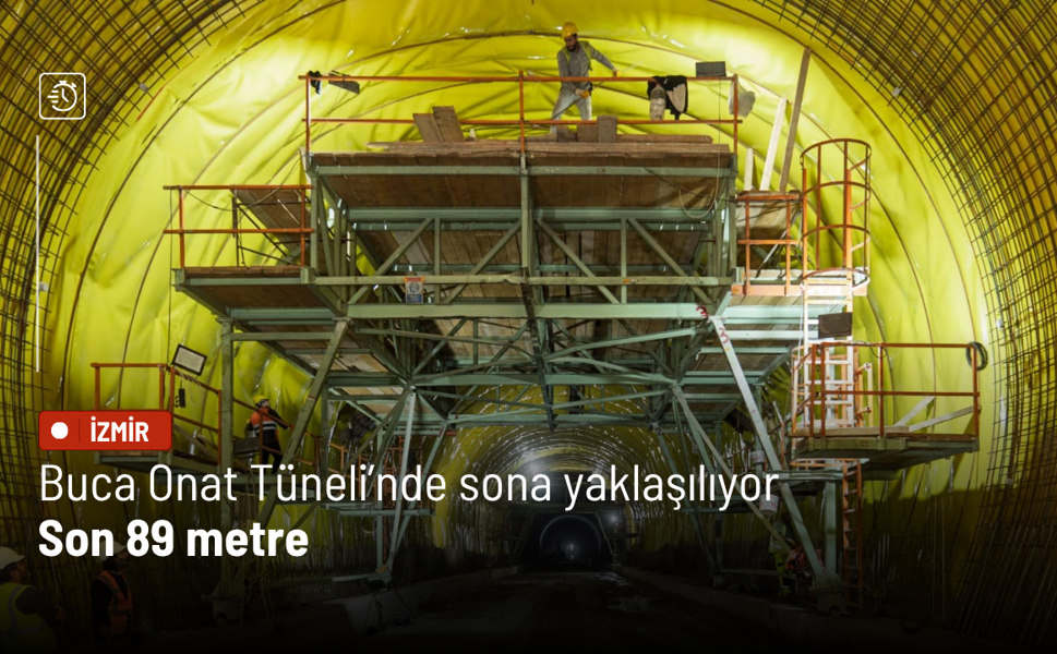 Buca Onat Tüneli’nde sona yaklaşılıyor: Son 89 metre