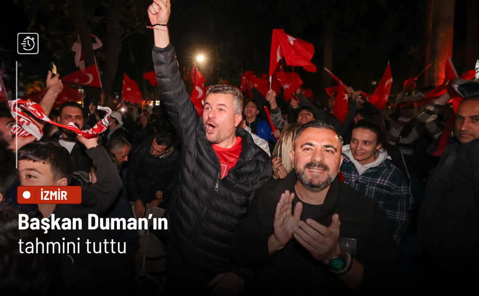 Başkan Duman’ın tahmini tuttu