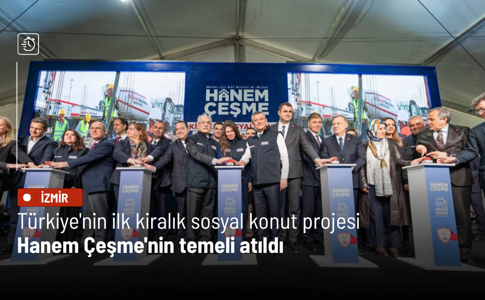 Türkiye'nin ilk kiralık sosyal konut projesi Hanem Çeşme'nin temeli atıldı