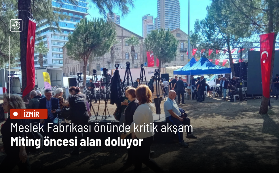 Meslek Fabrikası önünde kritik akşam: Miting öncesi alan doluyor