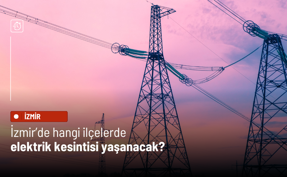 2 Mayıs İzmir elektrik kesintisi: Hangi ilçelerde kesinti var?