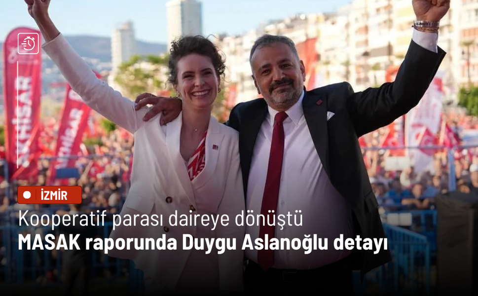 Kooperatif parası daireye dönüştü: MASAK raporunda Duygu Aslanoğlu detayı
