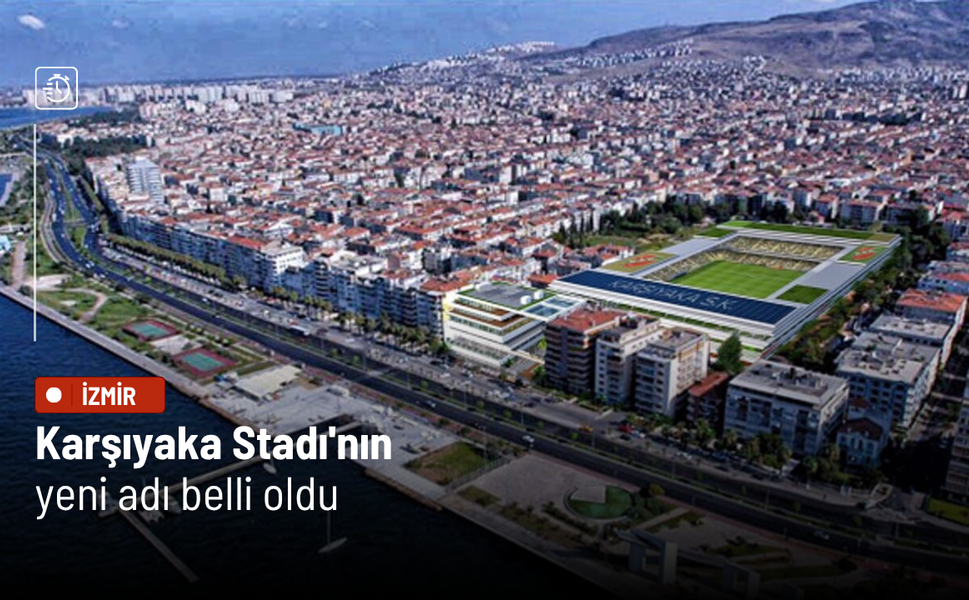 Karşıyaka Stadı'nın yeni adı belli oldu