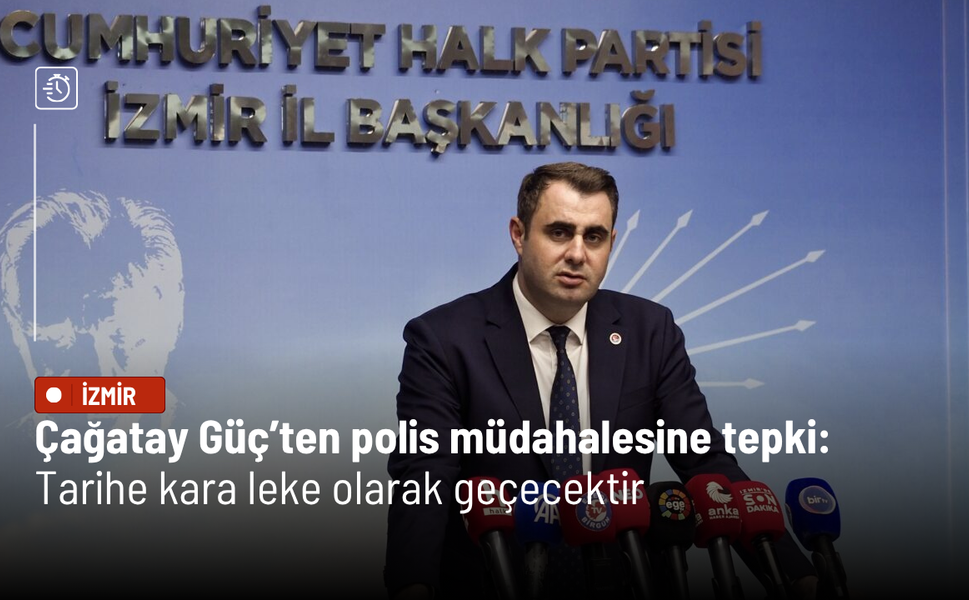 Çağatay Güç’ten polis müdahalesine tepki: Tarihe kara leke olarak geçecektir