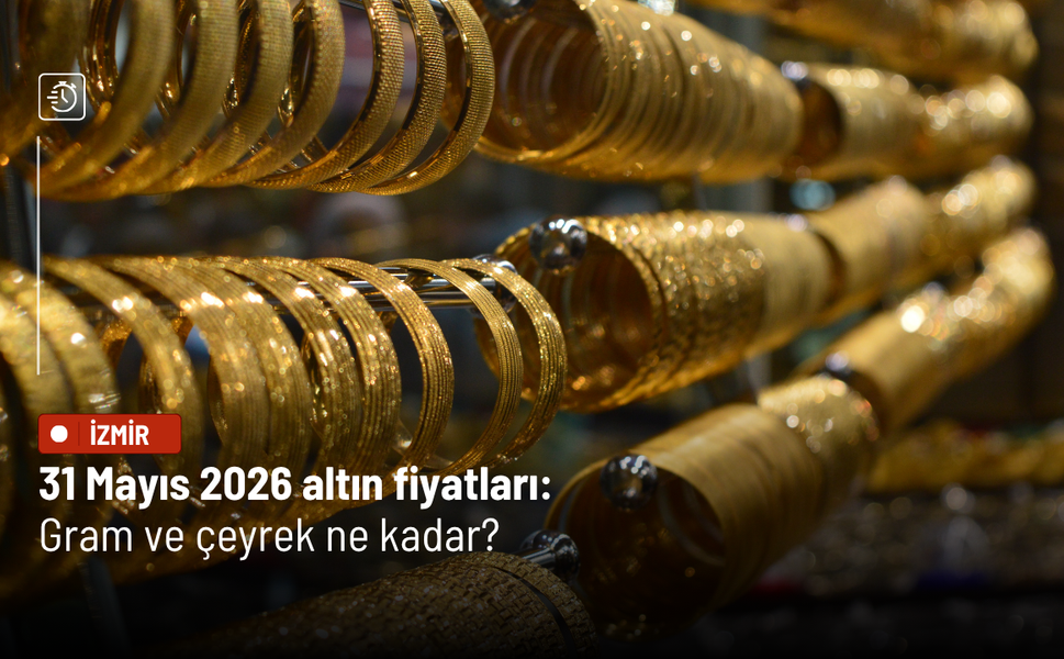 31 Mayıs 2026 altın fiyatları : Gram ve çeyrek ne kadar?