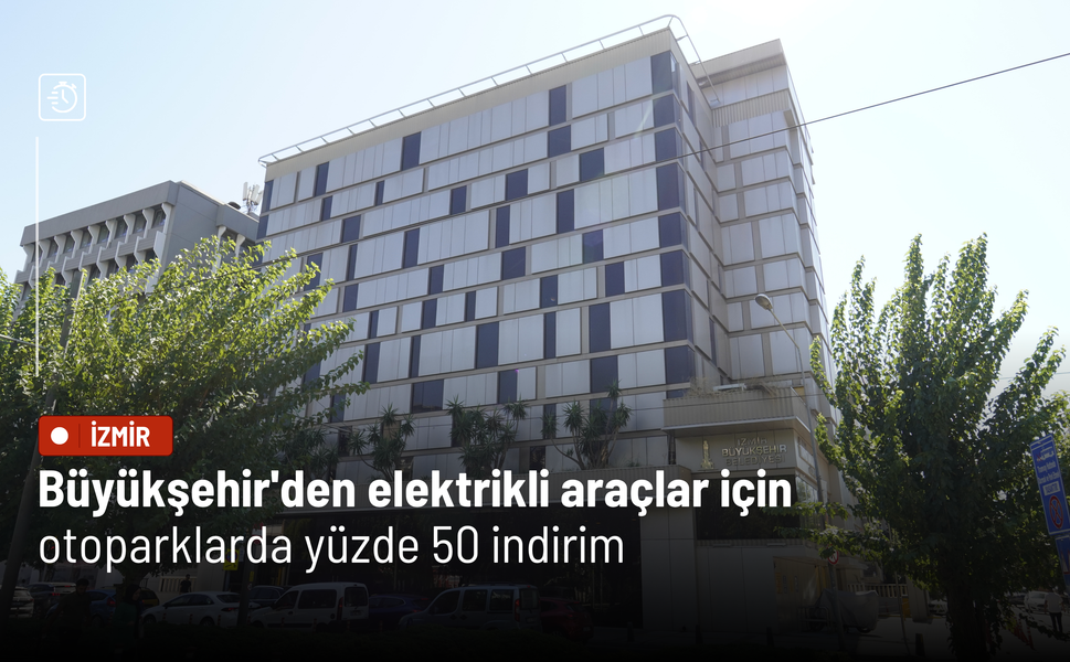 Büyükşehir'den elektrikli araçlar için otoparklarda yüzde 50 indirim