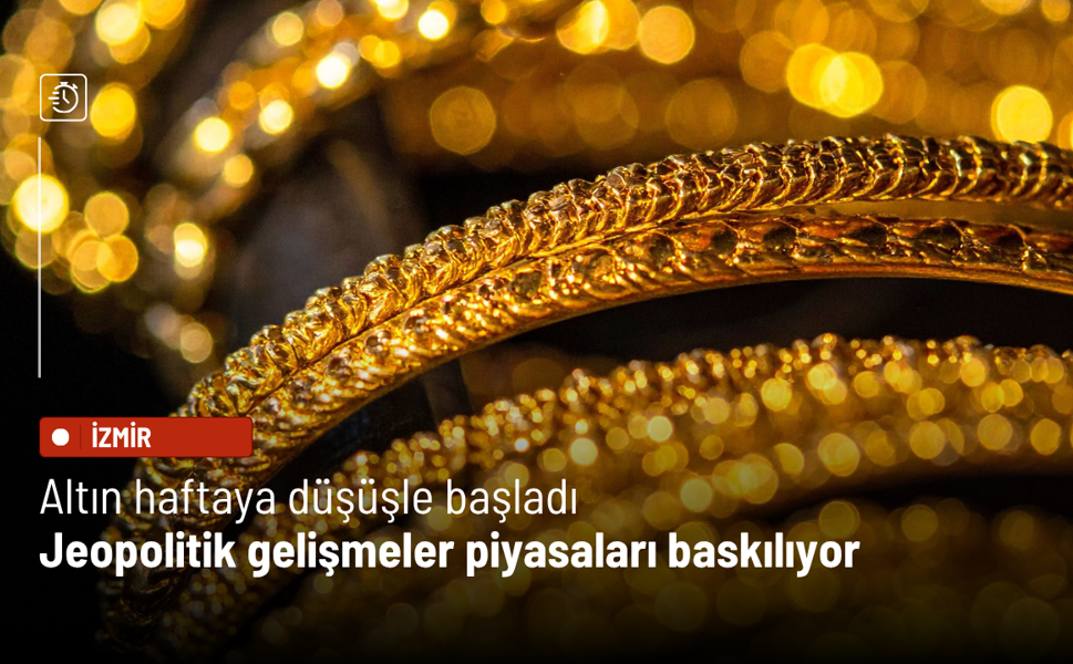 Altın haftaya düşüşle başladı: Jeopolitik gelişmeler piyasaları baskılıyor