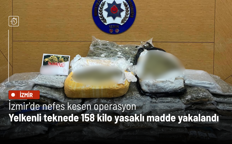 İzmir'de nefes kesen operasyon: Yelkenli teknede 158 kilo yasaklı madde yakalandı, 8 tutuklama
