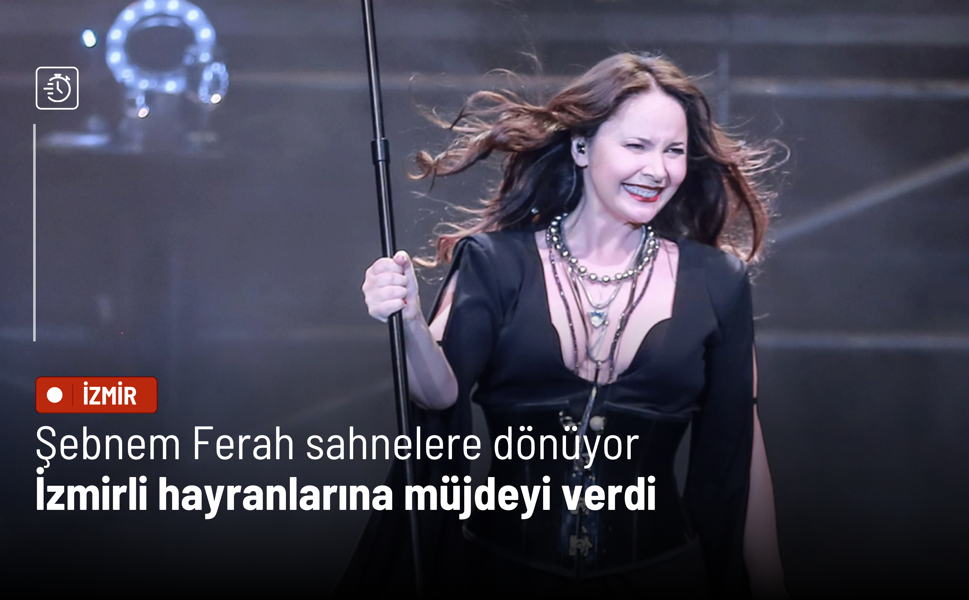 Şebnem Ferah sahnelere dönüyor: İzmirli hayranlarına müjdeyi verdi