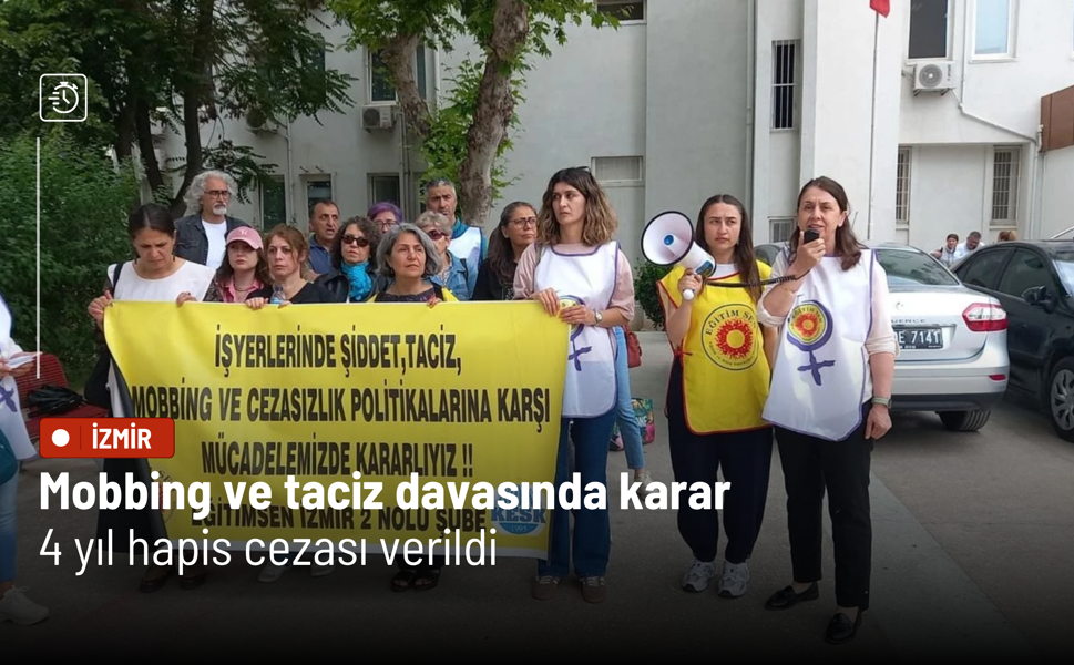 Karşıyaka’daki mobbing ve taciz davasında karar: 4 yıl hapis cezası verildi