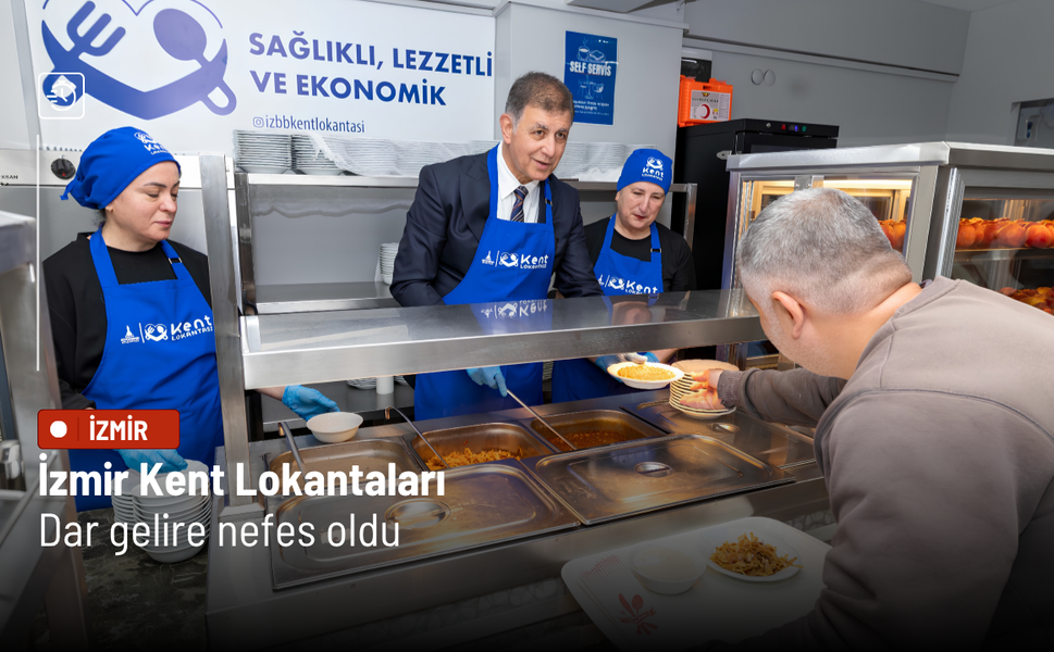 İzmir Kent Lokantaları dar gelire nefes oldu