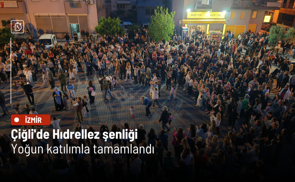 Çiğli'de Hıdrellez şenliği yoğun katılımla tamamlandı