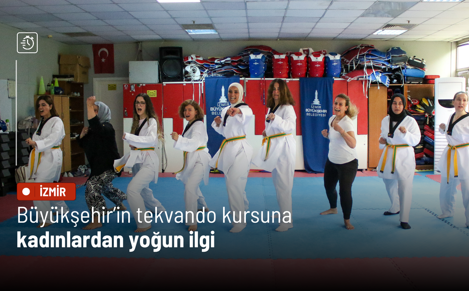 Büyükşehir’in tekvando kursuna kadınlardan yoğun ilgi