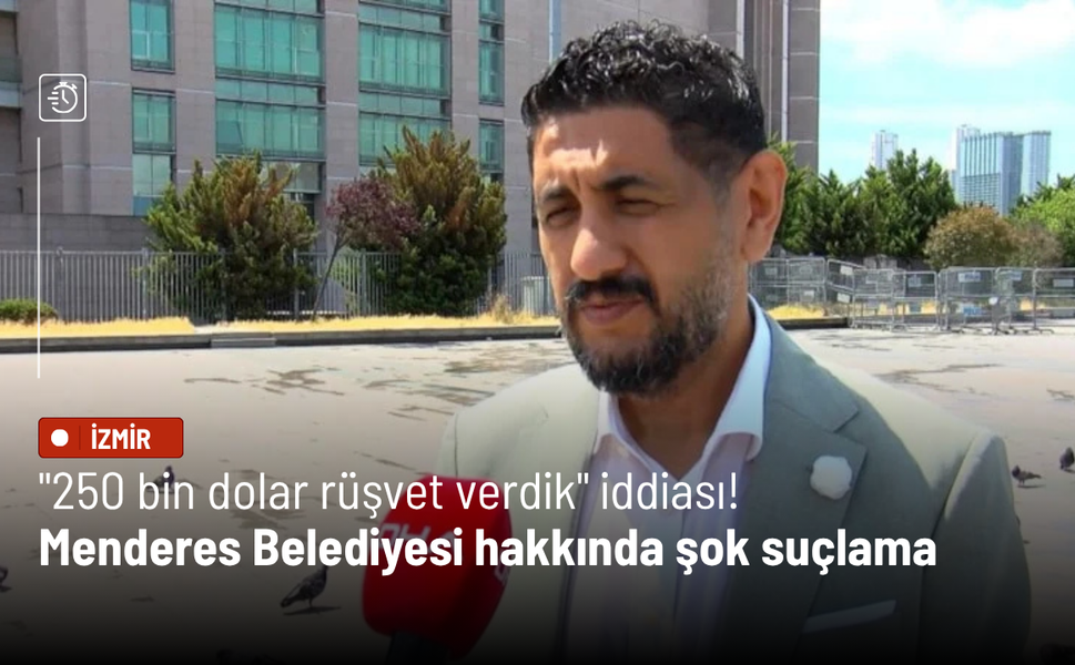 "250 bin dolar rüşvet verdik" iddiası! Menderes Belediyesi hakkında şok suçlama