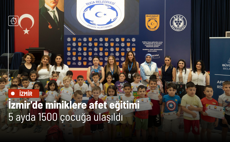İzmir'de miniklere afet eğitimi: 5 ayda 1500 çocuğa ulaşıldı