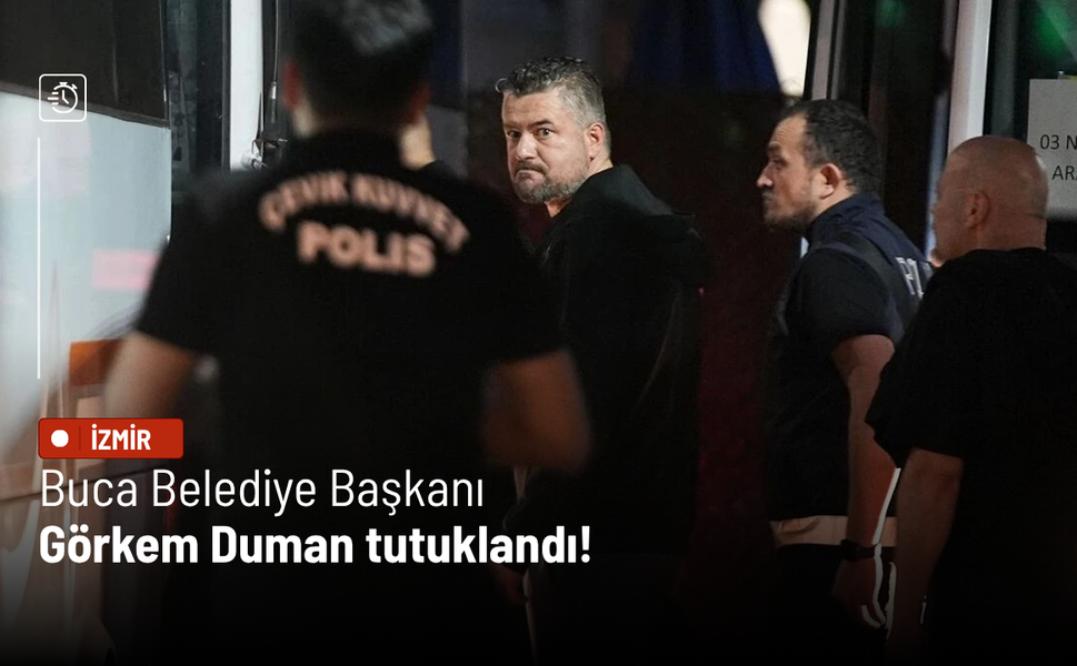 Buca Belediye Başkanı Duman tutuklandı!