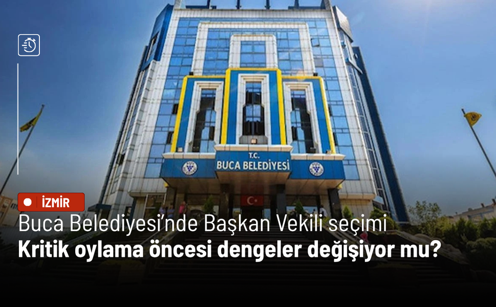 Buca Belediyesi’nde Başkan Vekili seçimi: Kritik oylama öncesi dengeler değişiyor mu?
