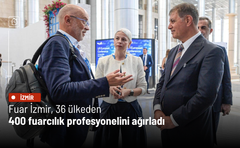 Fuar İzmir, 36 ülkeden 400 fuarcılık profesyonelini ağırladı