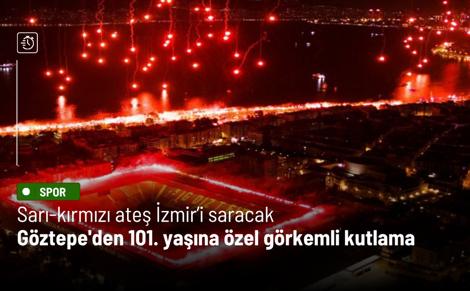 Sarı-kırmızı ateş İzmir’i saracak: Göztepe'den 101. yaşına özel görkemli kutlama