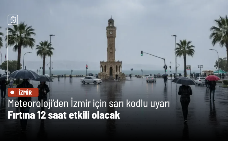 Meteoroloji’den İzmir için sarı kodlu uyarı: Fırtına 12 saat etkili olacak