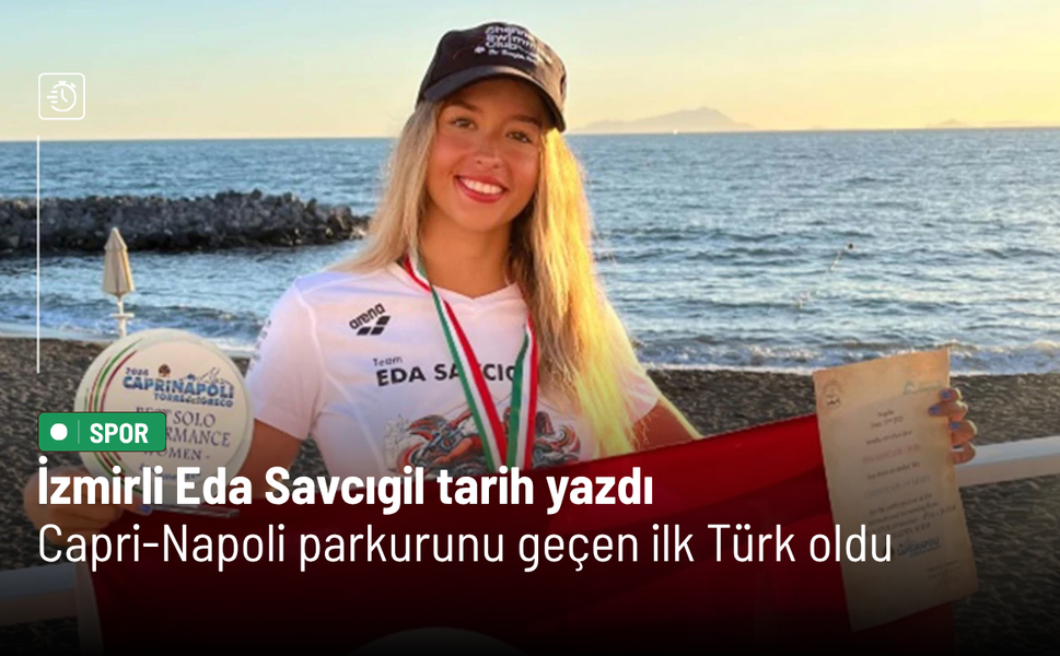 İzmirli Eda Savcıgil tarih yazdı: Capri-Napoli parkurunu geçen ilk Türk oldu