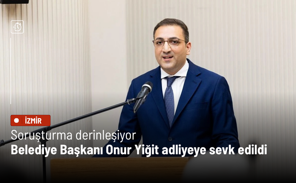 Soruşturma derinleşiyor: Belediye Başkanı Onur Yiğit adliyeye sevk edildi
