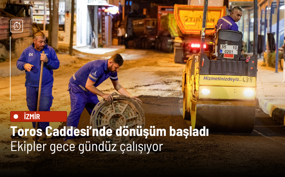 Toros Caddesi’nde asfalt dönüşümü başladı: Ekipler gece gündüz çalışıyor
