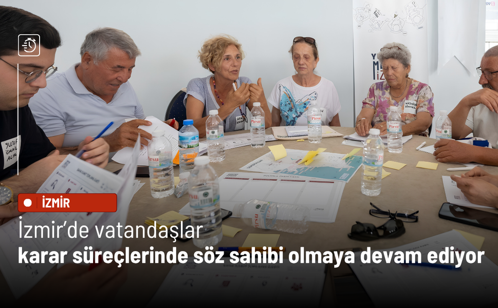 İzmir’de vatandaşlar karar süreçlerinde söz sahibi olmaya devam ediyor